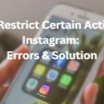 We Restrict Certain Activity Instagram: Errors & Solution