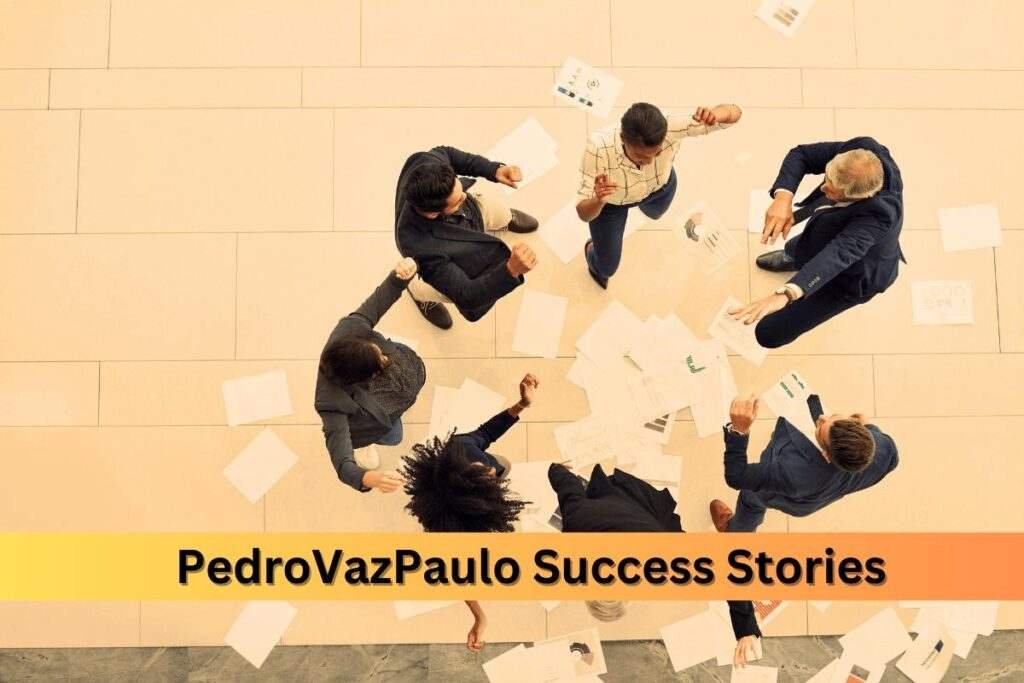 PedroVazPaulo Success Stories