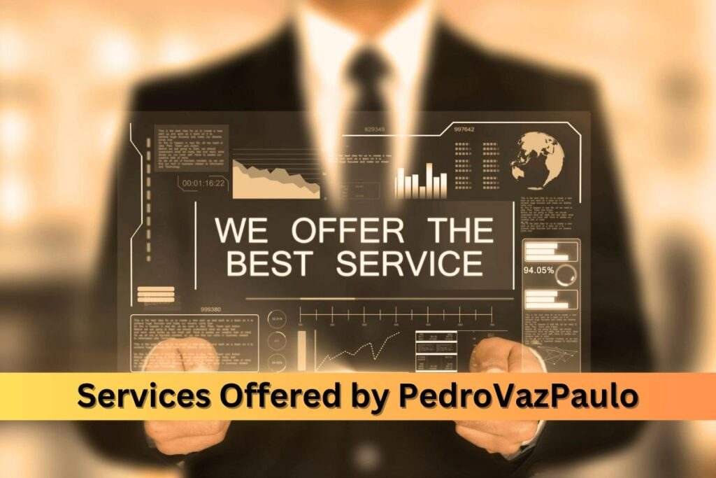 Services Offered by PedroVazPaulo